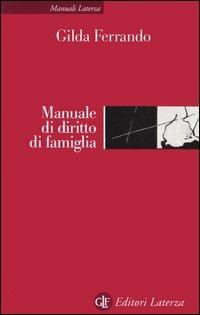 Manuale di diritto della famiglia - Gilda Ferrando - Libro Laterza 2005, Manuali Laterza | Libraccio.it