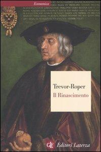 Il Rinascimento - Hugh Trevor-Roper - Libro Laterza 2005, Economica Laterza | Libraccio.it