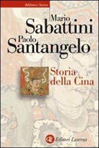 Storia della Cina - Mario Sabattini, Paolo Santangelo - Libro Laterza 2005, Biblioteca storica Laterza | Libraccio.it