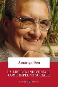 La libertà individuale come impegno sociale - Amartya K. Sen - Libro Laterza 2007, Economica Laterza | Libraccio.it