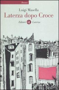 Laterza dopo Croce - Luigi Masella - Libro Laterza 2007, Percorsi Laterza | Libraccio.it