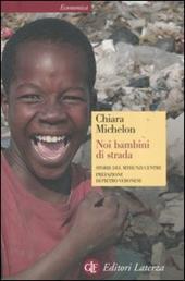 Noi bambini di strada. Storie del Mthunzi Centre