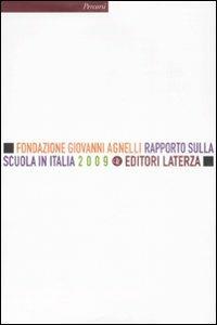 Rapporto sulla scuola in Italia 2009  - Libro Laterza 2009, Percorsi Laterza | Libraccio.it