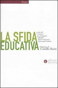 La sfida educativa  - Libro Laterza 2009, Percorsi Laterza | Libraccio.it