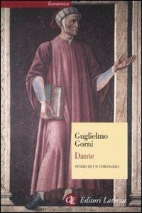 Dante. Storia di un visionario - Guglielmo Gorni - Libro Laterza 2009, Economica Laterza | Libraccio.it