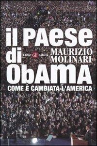 Il paese di Obama. Come è cambiata l'America - Maurizio Molinari - Libro Laterza 2009, I Robinson. Letture | Libraccio.it