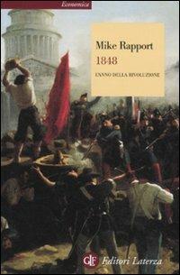 1848. L'anno della rivoluzione - Mike Rapport - Libro Laterza 2011, Economica Laterza | Libraccio.it