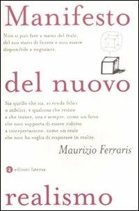 Manifesto del nuovo realismo - Maurizio Ferraris - Libro Laterza 2012, I Robinson. Letture | Libraccio.it