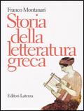 Storia della letteratura greca. - Franco Montanari - Libro Laterza Edizioni Scolastiche 1998, Collezione scolastica | Libraccio.it