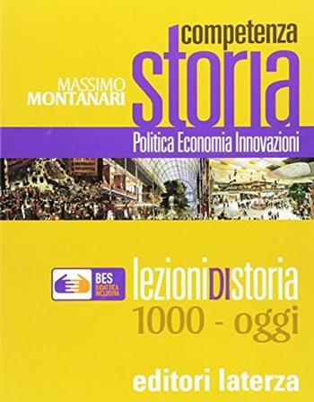 Fascicolo BES per Competenza storia. Volume unico  - Libro Laterza Edizioni Scolastiche 2016, Collezione scolastica | Libraccio.it
