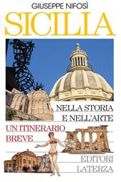 Sicilia nella storia e nell'arte. Un itinerario breve.