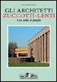 Gli architetti Zuccotti-Lenti - Pio L. Brusasco - Libro Allemandi 2005, Architettura | Libraccio.it