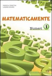 Matematicamente numeri. Con espansione online. Vol. 1