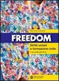 Freedom. Diritti umani e formazione civile. Con espansione online - Marcello Flores - Libro Edizioni Scolastiche Bruno Mondadori 2008 | Libraccio.it