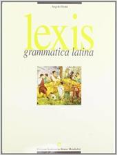 Lexis. Grammatica latina. Vol. 1