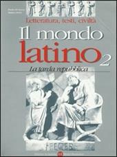 Il mondo latino. Vol. 2