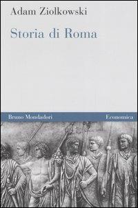 Storia di Roma - Adam Ziólkowski - Libro Mondadori Bruno 2006, Economica | Libraccio.it