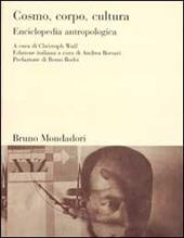 Cosmo, corpo, cultura. Enciclopedia antropologica