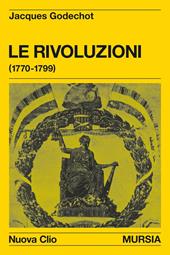 Le rivoluzioni (1770-1799)