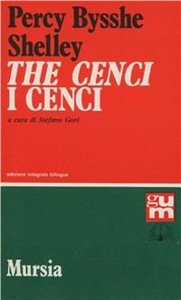 The cenci. I Cenci - Percy Bysshe Shelley - Libro Ugo Mursia Editore 1991, Grande Universale Mursia | Libraccio.it