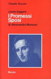 Come leggere i Promessi sposi di Alessandro Manzoni