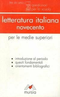 Letteratura italiana per la maturità. Novecento - D. Maiorca - Libro Ugo Mursia Editore | Libraccio.it