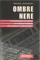 Ombre nere - Daniele Biacchessi - Libro Ugo Mursia Editore 2002, Fatti, testimonianze, reportage | Libraccio.it