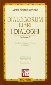 Dialogorum libri-I dialoghi. Vol. 3
