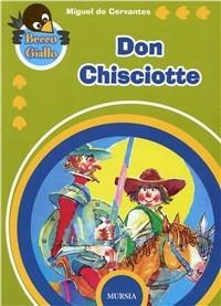 Don Chisciotte - Miguel de Cervantes - Libro Ugo Mursia Editore 2006 | Libraccio.it