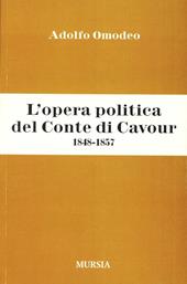 L' opera politica del Conte di Cavour (1848-1857)