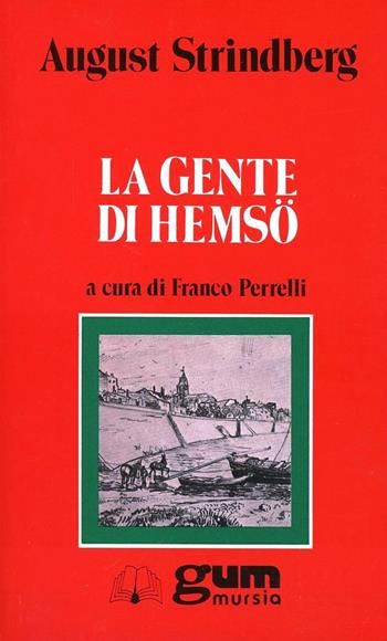 La gente di Hemsö - August Strindberg - Libro Ugo Mursia Editore 1988, Grande Universale Mursia. Letture | Libraccio.it