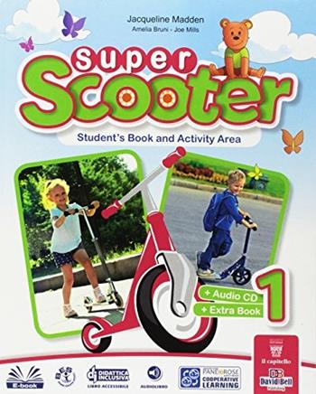 Super scooter. Con e-book. Con espansione online. Vol. 1 - J. Madden, A. Bruni, J. Mills - Libro Il Capitello 2017 | Libraccio.it