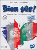 Bien sûr! Methode de langue et civilisation francaises. Con CD Audio. Vol. 2 - P. Sapone, A. Simeone - Libro Il Capitello 2008 | Libraccio.it