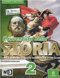 L'avventura della storia. Con e-book. Con espansione online. Vol. 2 - A. Di Gregorio, P. Leodi, S. Reale - Libro Il Capitello 2012 | Libraccio.it