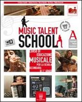 Music talent school. Corso di musica. Con espansione online. Vol. 1
