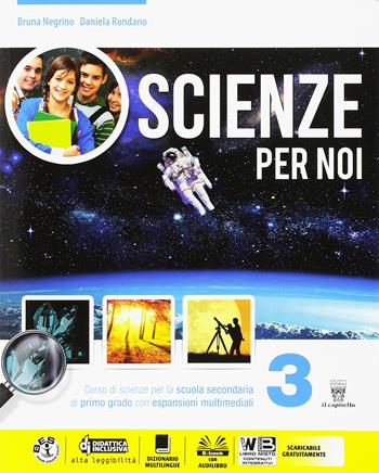 Scienze per noi. Con e-book. Con espansione online. Vol. 3 - B. Negrino, D. Rondano - Libro Il Capitello 2015 | Libraccio.it