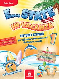 E...state attivi in vacanza. Vol. 1  - Libro Il Capitello 2016 | Libraccio.it