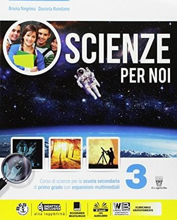 Scienze per noi. Plus. Con e-book. Con espansione online. Vol. 3 - B. Negrino, D. Rondano - Libro Il Capitello 2017 | Libraccio.it
