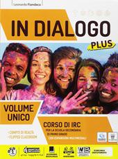 In dialogo plus. Corso di IRC. Vol. unico. Con ebook. Con espansione online