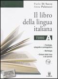 Il libro della lingua italiana. Vol. A.