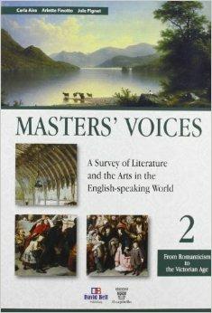 Master's voices. A survey of literature and the arts in the english-speaking world. Con espansione online. Vol. 2 - C. Aira, A. Finotto, J. Pignet - Libro Il Capitello 2012 | Libraccio.it