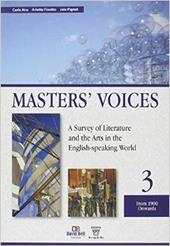 Master's voices. A survey of literature and the arts in the english-speaking world. Con e-book. Con espansione online. Vol. 3