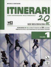 Itinerari di IRC 2.0. Con DVD. Con e-book. Con espansione online. Vol. 1 - M. Contadini - Libro Il Capitello 2014 | Libraccio.it