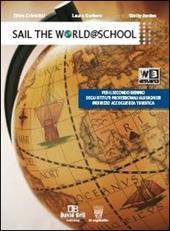 Sail the world @ school. Per gli Ist. professionali alberghieri. Con e-book. Con espansione online