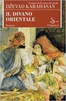 Il divano orientale - Dzevad Karahasan - Libro Il Saggiatore, Scritture | Libraccio.it