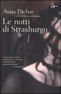 Le notti di Strasburgo - Assia Djebar - Libro Il Saggiatore 2000, Scritture | Libraccio.it