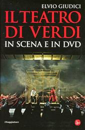 Il teatro di Verdi in scena e in DVD