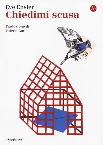 Chiedimi scusa - Eve Ensler - Libro Il Saggiatore 2019, La cultura | Libraccio.it