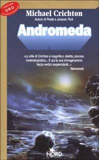Andromeda - Michael Crichton - Libro Nord 2003, Cosmo-Serie oro | Libraccio.it