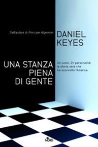 Una stanza piena di gente - Daniel Keyes - Libro Nord 2009, Fuori collana | Libraccio.it